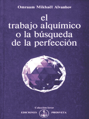 cover image of El trabajo alquímico o la búsqueda de la perfección